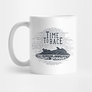 Time To Race. Water Scooter Mug